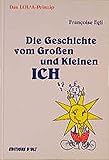 Image de Das Lol2a - Prinzip. Die Geschichte vom Großen und Kleinen Ich. Ein Märchen für Erwachsene und f