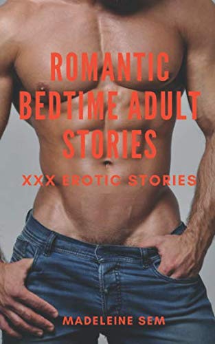 Preisvergleich Produktbild Romantic Bedtime Adult Stories: XXX Erotic Stories