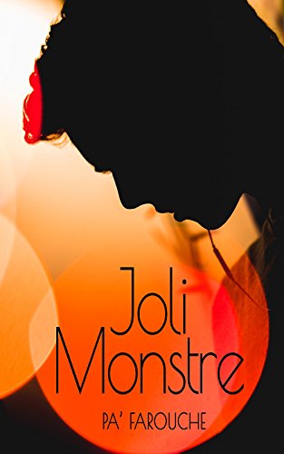 Joli Monstre par [Farouche, Pa']