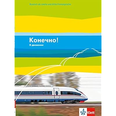 [PDF] Konetschno! V dvizhenii Russisch 2./3. Fremdsprache  Schülerbuch Band 3 für 3. Fremdsprache bzw. Band 5 für 2. Fremdsprache KOSTENLOS DOWNLOAD