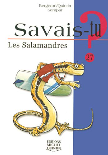 Télécharger Savais-tu - numéro 27 Les salamandres livre En ligne
