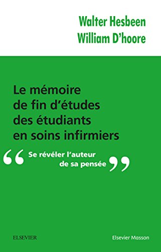 Download Le mémoire de fin d'études des étudiants en soins infirmiers: Se révéler l'auteur de sa pensée Download Le mémoire de fin d'études des étudiants en soins infirmiers: Se révéler l'auteur de sa pensée