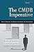 The CMDB Imperative: How to Realize the Dream and Avoid the Nightmares: How to Realize the Dream and Avoid the Nightmares (English Edition) by 