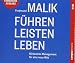 Führen Leisten Leben: Wirksames Management für eine neue Welt by Fredmund Malik, Helge Heynold