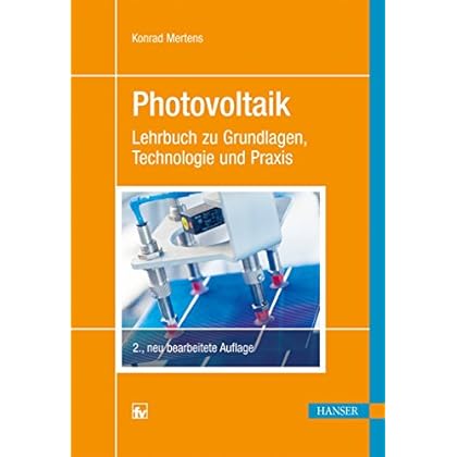 [PDF] Download Photovoltaik: Lehrbuch zu Grundlagen, Technologien und Praxis ; mit 31 Tabellen Kostenlos
