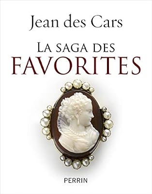 Perrin La saga des favorites