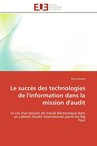 Le succès des technologies de l'information dans la mission d'audit Le succès des technologies de l'information dans la mission d'audit