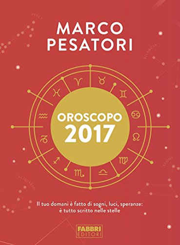 Oroscopo 2017 Oroscopo 2017