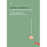 Kakebo. L'originale 2024. Il libro dei conti di casa. Il metodo giapponese per imparare a risparmiare