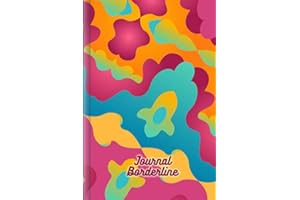 Journal Borderline: A remplir et à cocher avec le skill tracker, la courbe de tension, le mood tracker et bien d'autres choses encore | Motif : Coloré et abstrait
