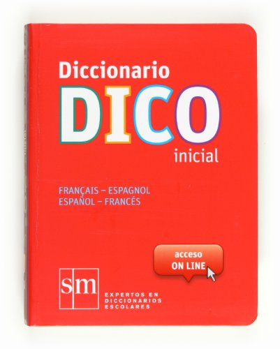 Diccionario Dico Inicial FrançaisEspagnol / EspañolFrancés