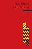 False Friends: A Short Dictionary. Englischer Text mit deutschen Worterklärungen. B2 (GER) (Reclams Universal-Bibliothek) by 