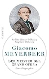 Image de Giacomo Meyerbeer: Der Meister der Grand Opéra