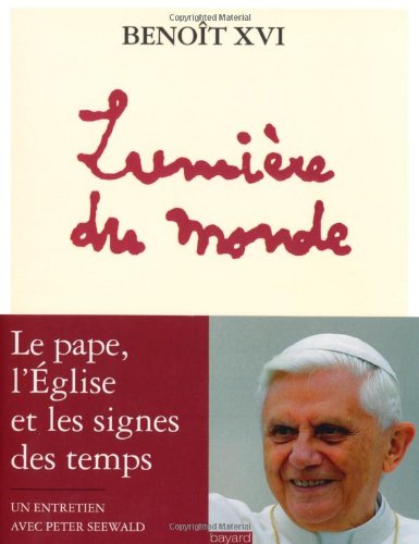 couverture de : Lumi&egrave;re du monde :  le pape , l ' Eglise et les signes de...