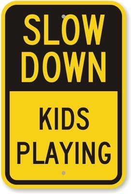Stan256Nancy Slow Down Kids Playing - Slow Children at Play Yard Sign- 12x18 Reflective Aluminum Street Grade Sign