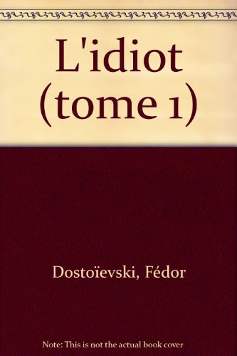 couverture de : L'Idiot T.1 couverture de : L'Idiot T.1