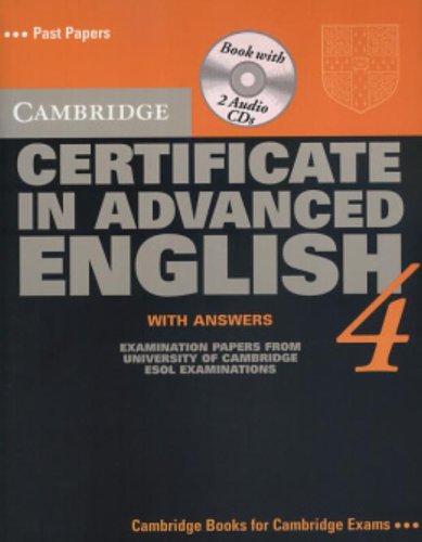 Cambridge Certificate in Advanced English 4 Self-Study Pack: Examination Papers from the University of Cambridge Local Examinations Syndicate