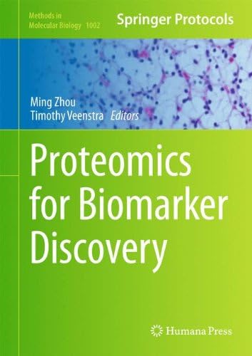 Proteomics for Biomarker Discovery (Methods in Molecular Biology)