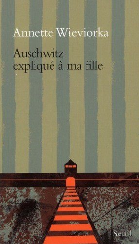 <a href="/node/2170">Auschwitz expliqué à ma fille</a>