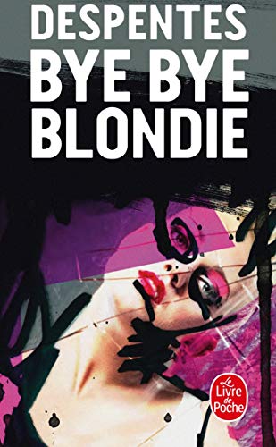 Télécharger Bye Bye Blondie PDF Ebook En Ligne