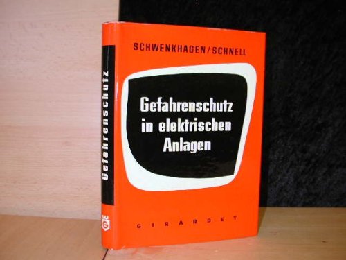 Gefahrenschutz in elektrischen Anlagen