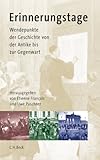 Image de Erinnerungstage: Wendepunkte der Geschichte von der Antike bis zur Gegenwart