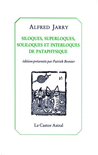 couverture de : Siloques, superloques, soliloques et interloques de patap...