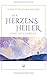 Der Herzensheiler: Eine Seelenreise by 