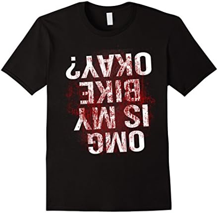 Is My Bike Okay T-Shirt Funny Cycling Sarcastic Male Large Black