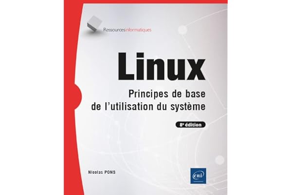 Linux - Principes de base de l'utilisation du système (8e édition)