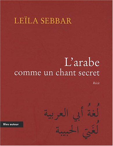 couverture de : L'arabe comme un chant secret