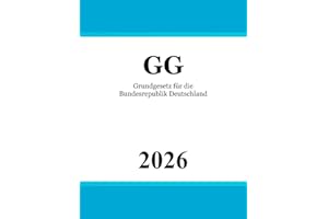 Grundgesetz für die Bundesrepublik Deutschland: Grundgesetz | GG