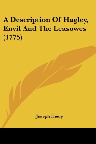 Preisvergleich Produktbild A Description of Hagley, Envil and the Leasowes (1775)