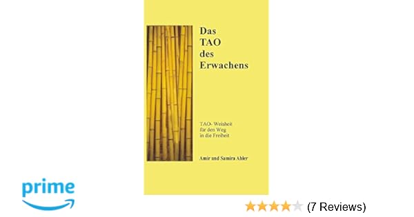 Das Tao Des Erwachens Tao Weisheit Für Den Weg In Die - 