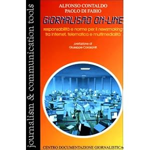 Giornalismo on line. Responsabilità e norme per i