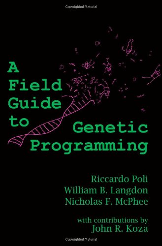 Download A Field Guide to Genetic Programming