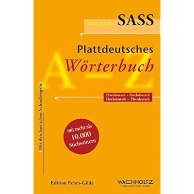 [PDF] Download Der neue Sass. Plattdeutsches Wörterbuch: Plattdeutsch-Hochdeutsch. Hochdeutsch-Plattdeutsch. Kostenlos