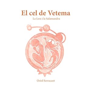El cel de Vetema: La Less i la salamandra (Catalan Edition)