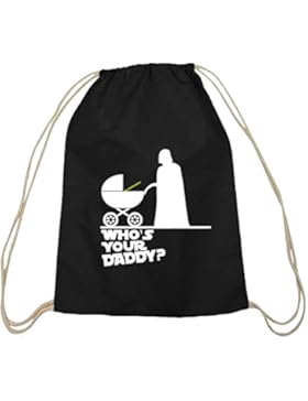 Shirtstreet24, WHO'S YOUR DADDY? Baumwoll natur Turnbeutel Rucksack Sport Beutel