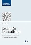 Image de Recht für Journalisten: Presse - Rundfunk - Neue Medien (Handbuch Journalismus)