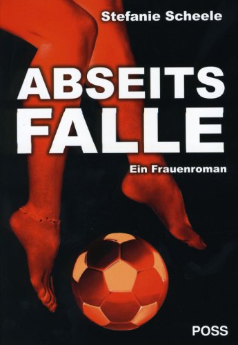 Download Abseitsfalle - Ein Frauenroman Download Abseitsfalle - Ein Frauenroman
