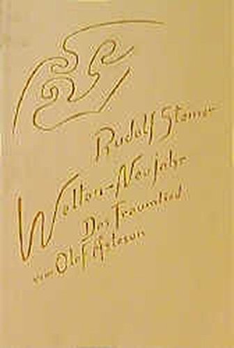 Welten-Neujahr: Das Traumlied vom Olaf Åsteson. Vortrag Dornach 1914
