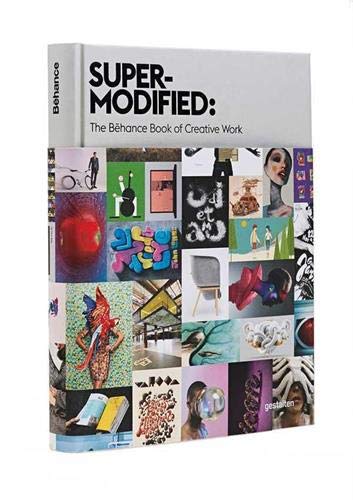Super-Modified: The Behance Book of Creative Works
