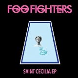 Saint Cecilia Ep [Vinyl Single] - Foo Fighters