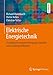 Elektrische Energietechnik: Grundlagen, Energieversorgung, Antriebe und Leistungselektronik