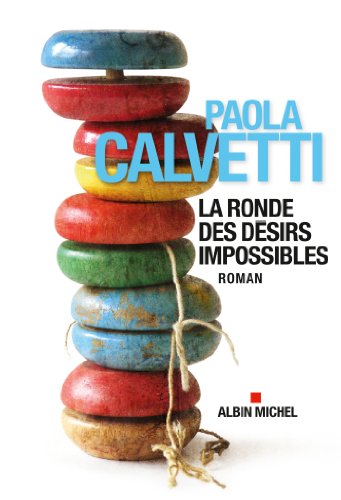 couverture de : La ronde des d&eacute;sirs impossibles