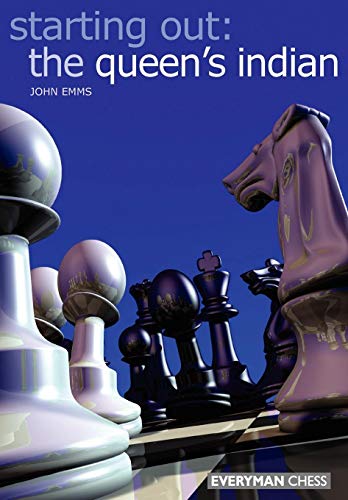 Download Starting Out: The Queen's Indian (Starting Out - Everyman Chess)