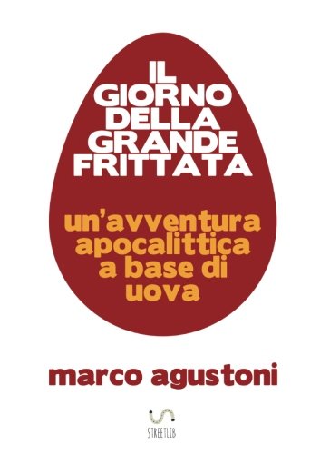 Il giorno della grande frittata Il giorno della grande frittata