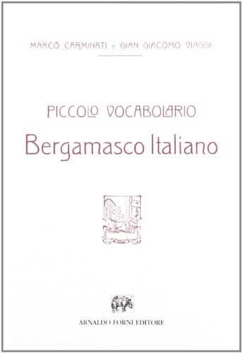Piccolo vocabolario bergamasco-italiano libro