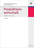 Image de Produktionswirtschaft: Aufgaben und Lösungen (Lehr- und Handbücher der Wirtschaftswissenschaft)